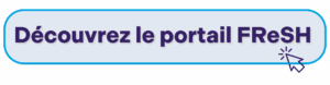 Bouton pour accéder au portail FReSH